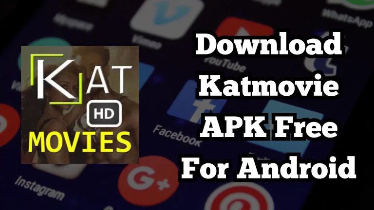 Download Katmovie APK Free For Android