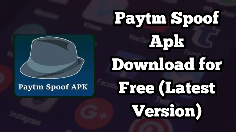 Paytm Spoof Apk Download for Free (Latest Version)