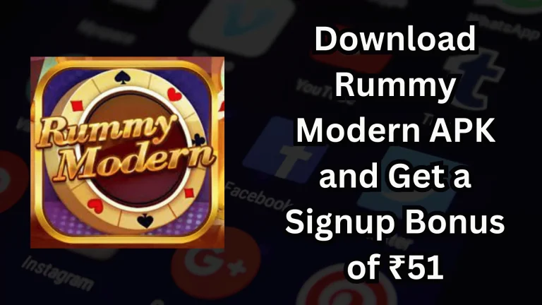 Download Rummy Modern APK and Get a Signup Bonus of ₹51